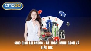Giao Dịch Tại ONE88