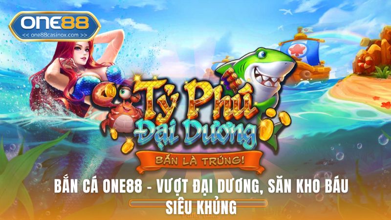 Bắn Cá One88