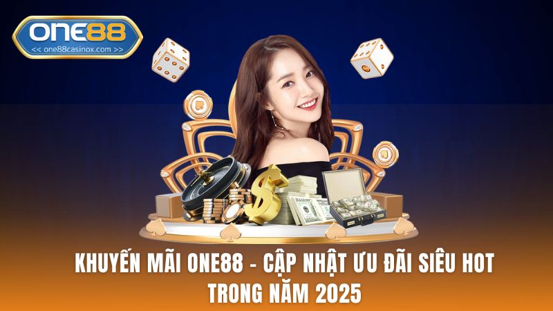Khuyến Mãi ONE88