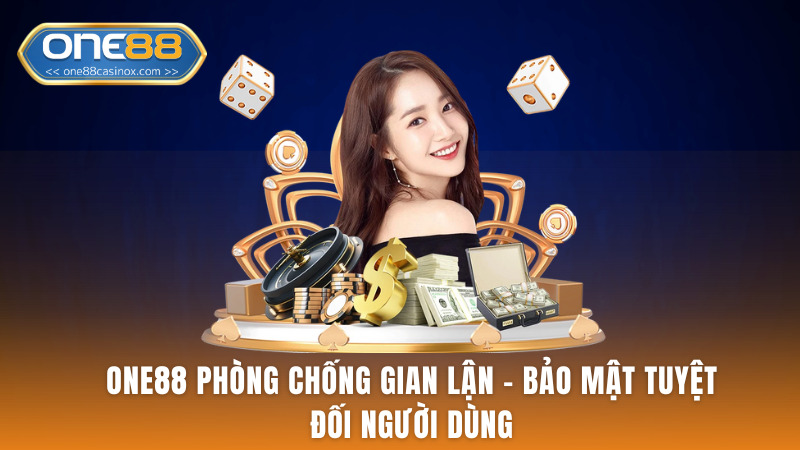 One88 Phòng Chống Gian Lận