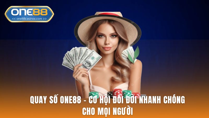 Quay Số ONE88